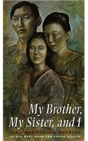 My Brother, My Sister, and I