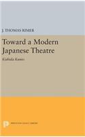 Toward a Modern Japanese Theatre