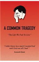 Common Tragedy