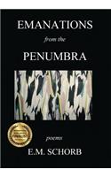 Emanations from the Penumbra: poems
