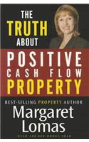 The Truth About Positive Cash Flow Property