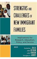 Strengths and Challenges of New Immigrant Families