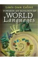 Towards an Ecology of World Languages