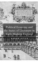 Political Economy and the States of Literature in Early Modern England