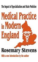 Medical Practice in Modern England