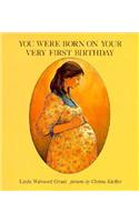 You Were Born on Your Very First Birthday