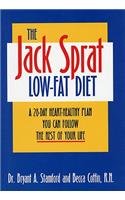 Jack Sprat Low-Fat Diet: A 28-Day Heart-Healthy Plan You Can Follow the Rest of Your Life