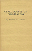 Civil Rights in Immigration