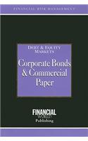 Corporate Bonds and Commercial Paper
