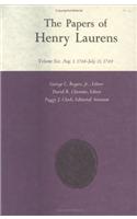 The Papers of Henry Laurens, Volume 6: August 1, 1768-July 31, 1769