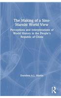 The Making of a Sino-Marxist World View