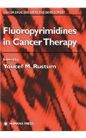 Fluoropyrimidines in Cancer Therapy