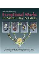 Exceptional Works in Metal, Clay & Glass