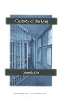 Custody of the Eyes