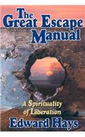 The Great Escape Manual: A Spirituality of Liberation