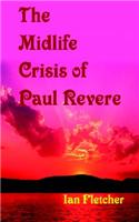 The Mid-Life Crisis of Paul Revere