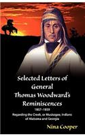 Selected Letters of General Thomas Woodward's Reminiscences
