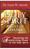 Holy Spirit: Agent of Change