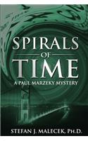 Spirals of Time: A Paul Marzeky Mystery