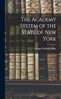The Academy System of the State of New York