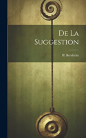 De La Suggestion