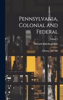 Pennsylvania, Colonial and Federal