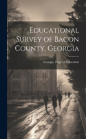 Educational Survey of Bacon County, Georgia