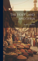 Holy Land and Syria