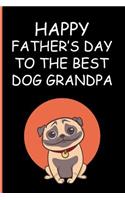 Happy Father's day To The Best Dog Grandpa
