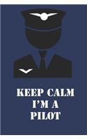 Keep Calm I'm a Pilot