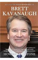 An Unauthorized Biography of Brett Kavanaugh: President Donald Trump's Second Nominee for U.S. Supreme Court Justice [Pamphlet]