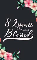Blessed 82nd Birthday Journal