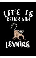 Life Is Better With Lemurs: Animal Nature Collection