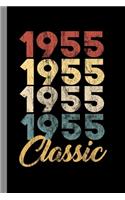 1955 Classic: 64th Birthday Gift for Men and Women Born in 1955 Classic 64th Birthday Party (6"x9") Dot Grid notebook Journal to write in