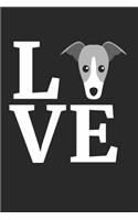 Greyhound Journal - I Love My Greyhound Notebook - Gift for Greyhound Lovers