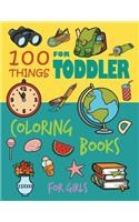 100 Things For Toddler Coloring Books for Girls