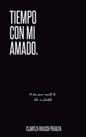 Tiempo Con Mi Amado