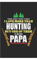 There aren't many things I Love more than hunting But one of them is being PAPA
