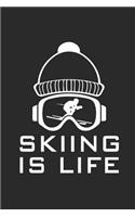Skiing Is Life
