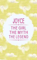 Joyce the Girl the Myth the Legend