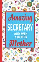 Amazing Secretary And Even A Better Mother