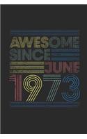 Awesome Since June 1973