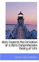 Hints Towards the Formation of a More Comprehensive Theory of Life