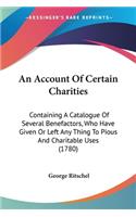 Account Of Certain Charities