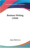 Business Writing (1920): (English)
