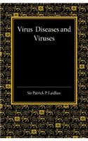 Virus Diseases and Viruses
