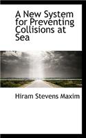 A New System for Preventing Collisions at Sea