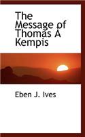 The Message of Thomas a Kempis