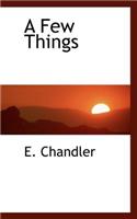 A Few Things