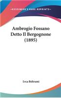 Ambrogio Fossano Detto Il Bergognone (1895)